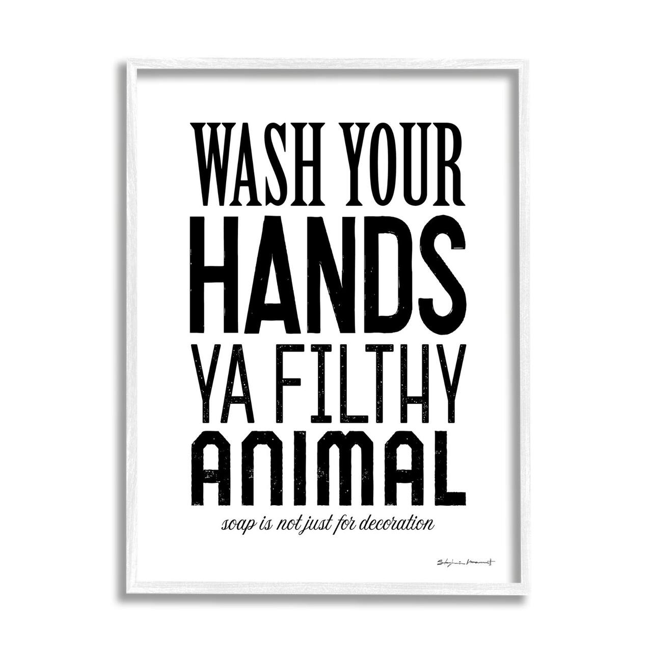 Stupell Industries Wash Your Hands Ya Filthy Animal Funny Bathroom Framed Wall Art